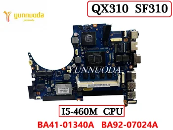  BA41-01340A BA92-07024A Для SAMSUNG QX310 SF310 Материнская плата ноутбука с процессором I5-460M GT310M GPU 100% Протестирована