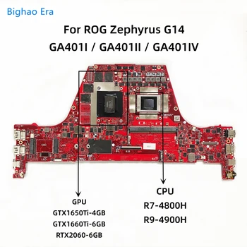  Для ROG Zephyrus G14 GA401I GA401II GA401IV Материнская плата ноутбука с процессором R7-4800H R9-4900H GTX1650/1660Ti RTX2060 6 ГБ-GPU 8 ГБ-RAM