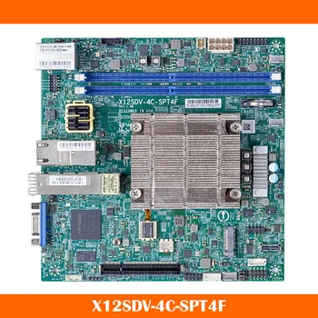  Новая Материнская плата X12SDV-4C-SPT4F Для процессора Supermicro Xeon D-1718T DDR4 PCI-E 4.0 SATA3 Mini-ITX Отлично работает Высокого качества