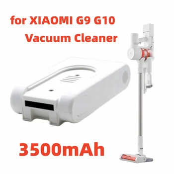  Перезаряжаемый литий-ионный аккумулятор для XIAOMI G9 G10 Аксессуары для пылесоса Расширенный аккумуляторный блок для XIAOMI G9 G10 3500 мАч