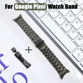  correa для Google Pixel Металлический ремешок для часов, титановые ремешки из нержавеющей стали, Сменный браслет, Умный ремень, аксессуары для браслетов