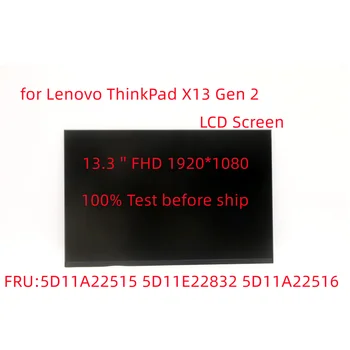  Новая ЖК-панель Для Lenovo Thinkpad X13 Gen 2 Gen3 FHD-Дисплей ЖК-экран 5D11A22515 5D11E22832 5D11A22516